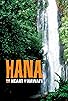 Primary photo for Hana, the Heart of Hawaii Primary photo for Hana, the Heart of Hawaii