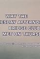 Why the Tuesday Afternoon Bridge Club Met on Thursday's primary photo