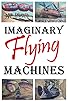 Primary photo for Imaginary Flying Machines