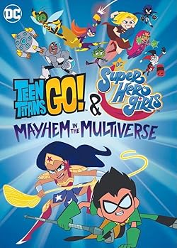 Poster of Teen Titans Go! & DC Super Hero Girls: Mayhem in the Multiverse