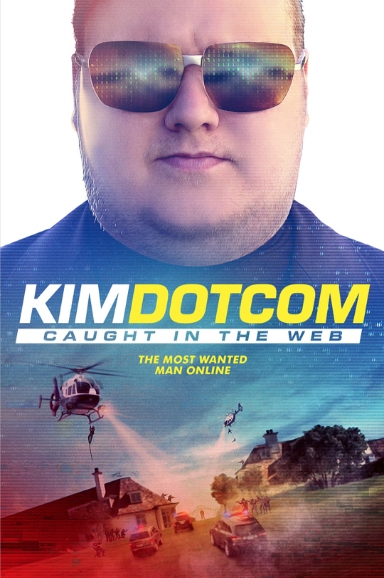 Poster of Kim Dotcom: Caught in the Web