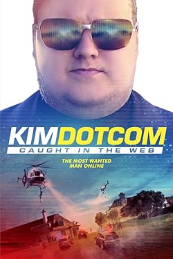 Poster of Kim Dotcom: Caught in the Web