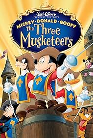 Mickey Donald Goofy The Three Musketeers Video 2004 Imdb Mickey Donald Goofy The Three Musketeers Video 2004 Imdb