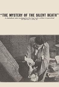 Primary photo for The Mystery of the Silent Death