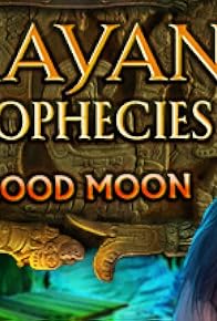 Primary photo for Mayan Prophecies: Blood Moon