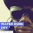 Primary photo for Boyz II Men: Water Runs Dry Primary photo for Boyz II Men: Water Runs Dry