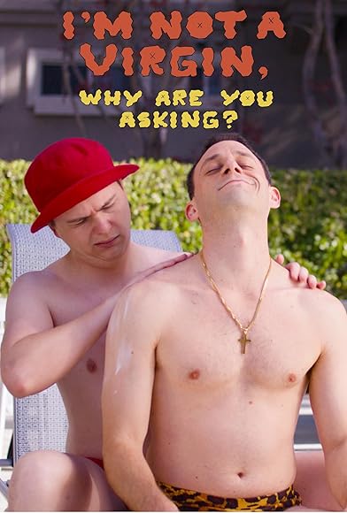 Primary photo for I'm Not a Virgin Why Are You Asking? Primary photo for I'm Not a Virgin Why Are You Asking?