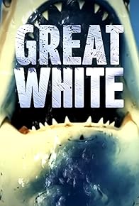 Primary photo for Great White: Reign of Terror