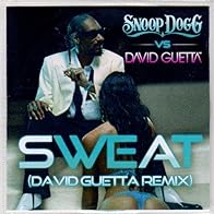 Primary photo for Snoop Dogg vs. David Guetta: Sweat, Remix