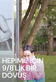 Primary photo for Hepimiz Icin 9/8'lik Bir Dövüs