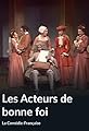 Les acteurs de bonne foi's primary photo