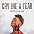 Primary photo for Cry Me A Tear Primary photo for Cry Me A Tear