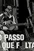 Primary photo for O Passo Que Falta Primary photo for O Passo Que Falta