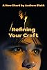 Primary photo for Refining Your Craft Primary photo for Refining Your Craft