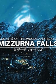 Primary photo for Mizzurna Falls