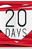 Primary photo for 20 Days Primary photo for 20 Days