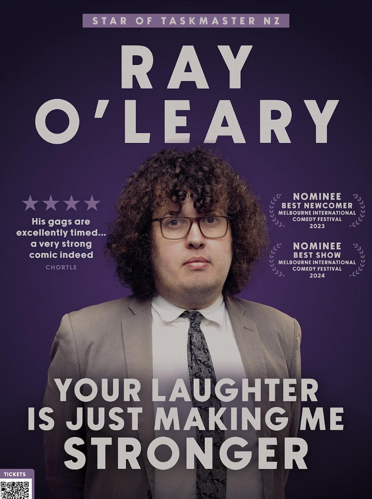 Ray O'Leary: Your Laughter is Just Making Me Stronger