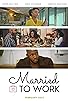 Primary photo for Married to Work Primary photo for Married to Work
