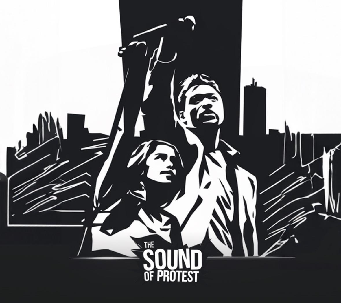 The Sound of Protest