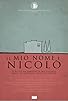 Primary photo for Il mio nome è Nicolò