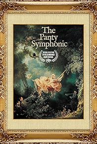 Primary photo for The Panty Symphonic