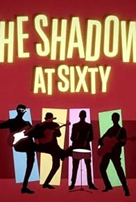 Primary photo for The Shadows at Sixty Primary photo for The Shadows at Sixty