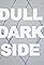 Dull Dark Side's primary photo