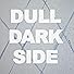 Primary photo for Dull Dark Side