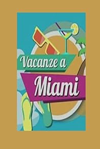 Primary photo for Vacanze a Miami Primary photo for Vacanze a Miami