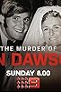 Primary photo for The Murder of Lyn Dawson: The Teacher, the Groomer, the Killer Primary photo for The Murder of Lyn Dawson: The Teacher, the Groomer, the Killer