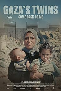 Primary photo for Gaza's Twins, Come Back to Me