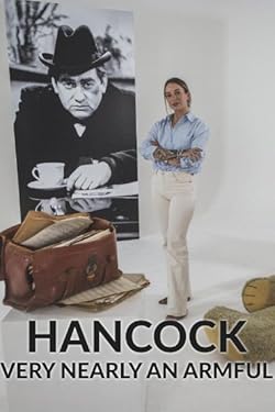 Poster of Hancock: Very Nearly an Armful