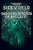 Primary photo for Sideworld: Haunted Forests of England Primary photo for Sideworld: Haunted Forests of England