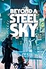 Primary photo for Beyond a Steel Sky Primary photo for Beyond a Steel Sky