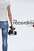 Primary photo for The Recording Primary photo for The Recording