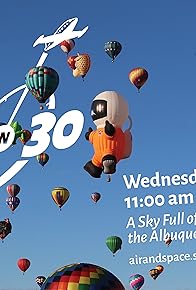 Primary photo for A Sky Full of Color: Live from the Albuquerque Balloon Fiesta