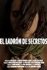 Primary photo for El ladrón de secretos
