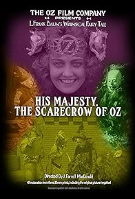 Primary photo for His Majesty, the Scarecrow of Oz Primary photo for His Majesty, the Scarecrow of Oz