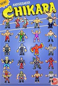 Primary photo for Chikara Aniversario! Primary photo for Chikara Aniversario!