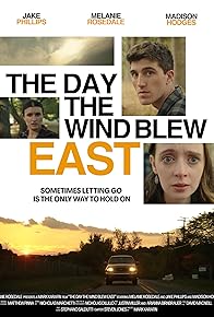 Primary photo for The Day the Wind Blew East