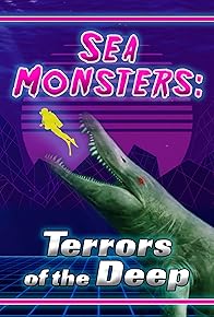 Primary photo for Sea Monsters: The Terrors of the Deep