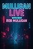 Primary photo for Mulligan LIVE Primary photo for Mulligan LIVE