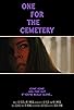 Primary photo for One for the Cemetery