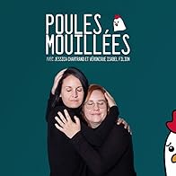 Primary photo for Poules Mouillées Primary photo for Poules Mouillées
