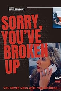 Primary photo for Sorry You've Broken Up