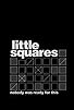 Primary photo for Little Squares Primary photo for Little Squares
