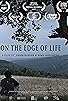 Primary photo for On the Edge of Life