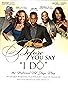 Primary photo for Before You Say I Do Live!