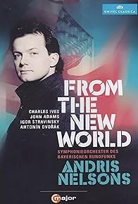 Primary photo for Andris Nelsons dirigiert Ives, Adams, Dvorák
