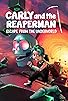 Primary photo for Carly and the Reaperman: Escape from the Underworld Primary photo for Carly and the Reaperman: Escape from the Underworld
